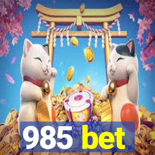 985 bet